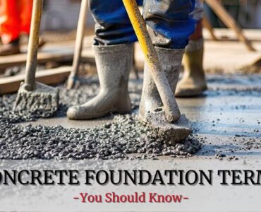 Essential Concrete Foundation Terms You Should Know